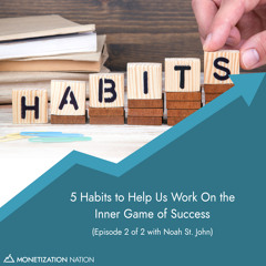 5 Habits to Help Us Work On the Inner Game of Success