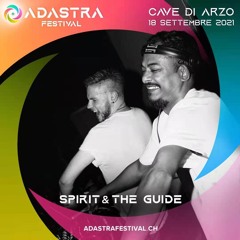 Spirit & the Guide @Adastra Festival 2021