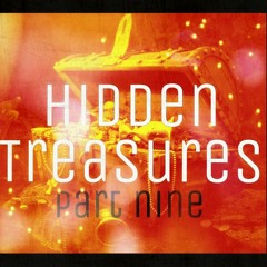 Hidden Treasures - Part 9