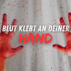 Blut klebt an Deiner Hand (Official)