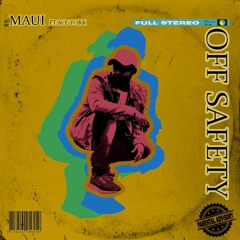 Off Safety (Ft.  Ace York)