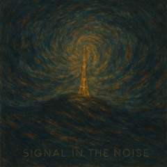 Signal in the Noise