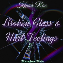 KRAE-'BROKEN GLASS & HURT FEELINGS'(PRODUCED BY MICROPHONE MAFIA)WOOO!)