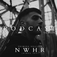 Atemporal Podcast Series, Primera Edicion - NWHR (Vinyl Set)