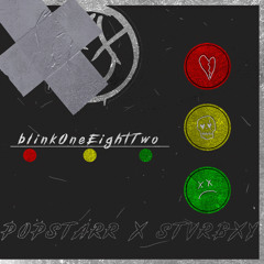 BlinkOneEightTwo (feat. Stvrbxy) [prod. Elvien]