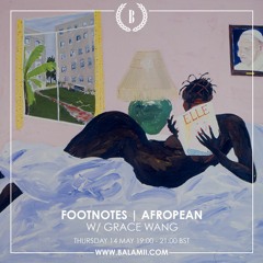 Footnotes w/ Grace Wang - May 2020