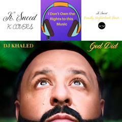 You Didn’t Know Me: God Did DJ Khaled K-Cover