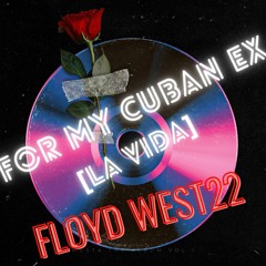 FOR MY CUBAN EX / LA VIDA