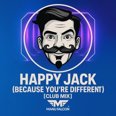 Happy Jack (Because You're Different) Club Mix