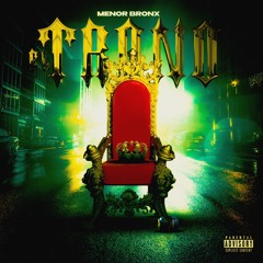 EL TRONO - Menor Bronx