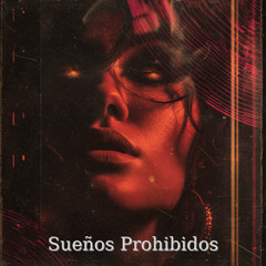 Sueños Prohibidos - LATIN TECH MIX
