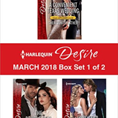 [DOWNLOAD] KINDLE 📧 Harlequin Desire March 2018 - Box Set 1 of 2 by  Sheri WhiteFeat