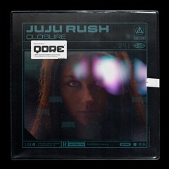 Juju Rush - Closure | Q-dance presents QORE