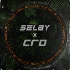 Selby B2B Cro - Rollin' Riddims Vol.2