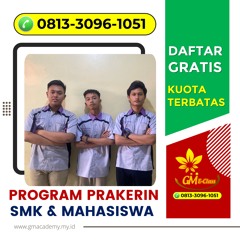 Program Praktek Industri Manajemen di Malang 2024/2025, Hub 0813-3096-1051