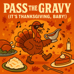 Pass the Gravy