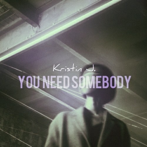 You Need Somebody