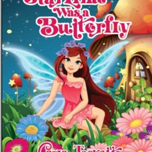 [ACCESS] EPUB √ Starlina was a Butterfly by  Carla Tackett EBOOK EPUB KINDLE PDF