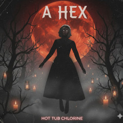 A Hex (Halloween Edit)