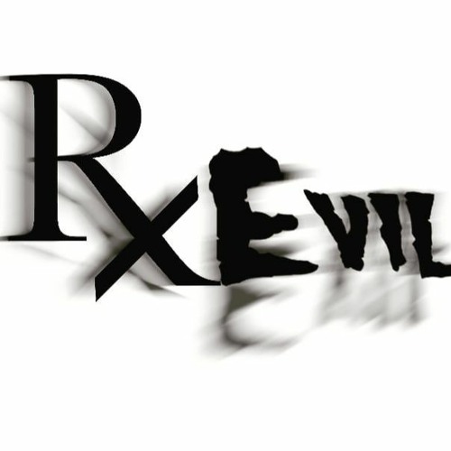 Rx EVIL. -  House Mix