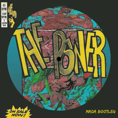 The Power (Mada Bootleg) [Free DL]