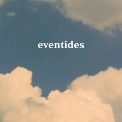 eventides