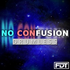 No Confusion (Drumless)