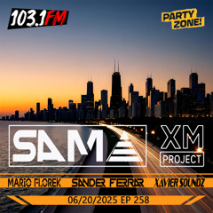 06-20-2025 Party Zone EP 258 SAMA b2b XM Project