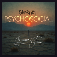 Slipknot - Psychosocial (Roscoe M.D. Remix)
