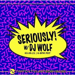 Seriously! w/ DJ Wolf S1E4