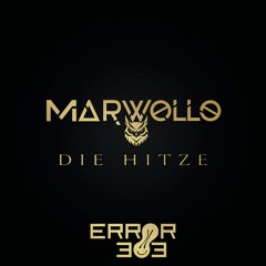 PREMIERE : MARWOLLO - Die Hitze [FREE DL]