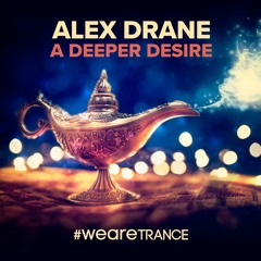 Alex Drane - A Deeper Desire | Beatport excl. OUT 29 JUL 2022