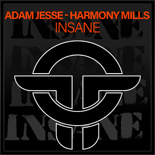 Adam Jesse - Harmony Mills - Insane (Original Mix)