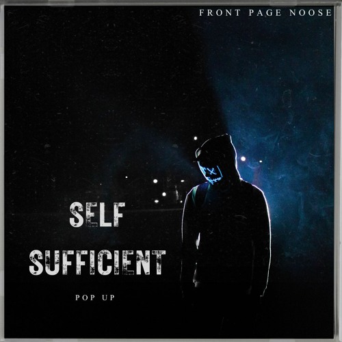 Stream SELF SUFFICIENT by Front Page Noose | Listen online for free on ...
