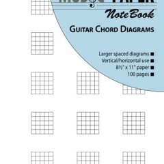 GET KINDLE PDF EBOOK EPUB MUSIC PAPER NoteBook - Guitar Chord Diagrams by  Ashkan Mas