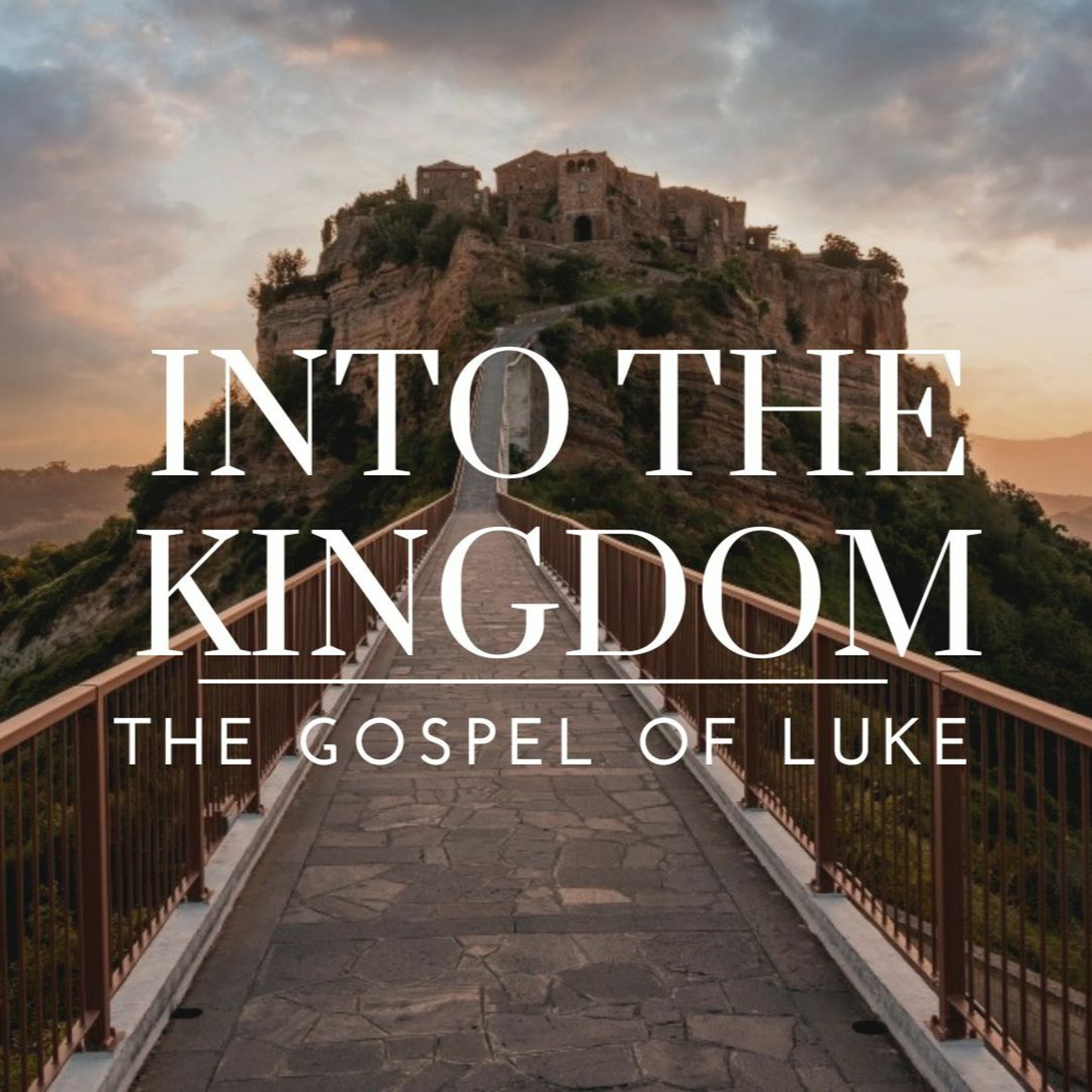 Into The Kingdom Part 3 (Luke 18:35-43) episode artwork
