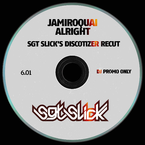Jamiroquai - Alright (Sgt Slick's Discotizer ReCut)