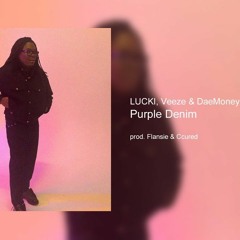 Lucki Veeze DaeMoney - Purple Denim (Unreleased)