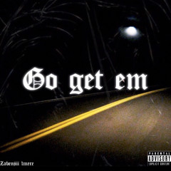 ZaBenjiii - Go Get Em (Feat. 1mere)