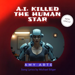 A.I. Killed The Human Star