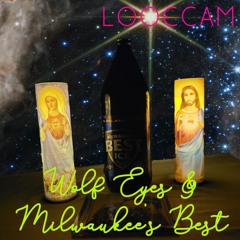 Wolf Eyes & Milwaukee's Best (clean edit)