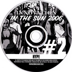 DJ Hype @ Innovation In The Sun 2006 (Pack 2)
