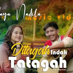 Yaya Nadila  Ditagah Indak Tatagah