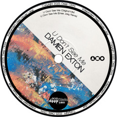 Damien Exton - U Don't See Me (Ernes Joey Remix) [Deep Clicks]
