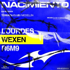 WEXEN @ TERRAZA CLUB | NACIMIENTO