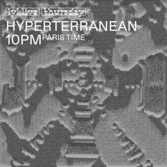 Hyperterranean #028 with TORIMIMASATAKA