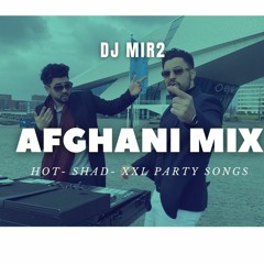 DJ MIR2 - BEST OF AFGHANI SONGS | QATAQANI | MAST | PARDE AWAL | QAESAK | DANCE SONG | SHAD | 2021