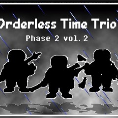 [Orderless Time Trio] (Phase 2 V2) F.E.R.A.L
