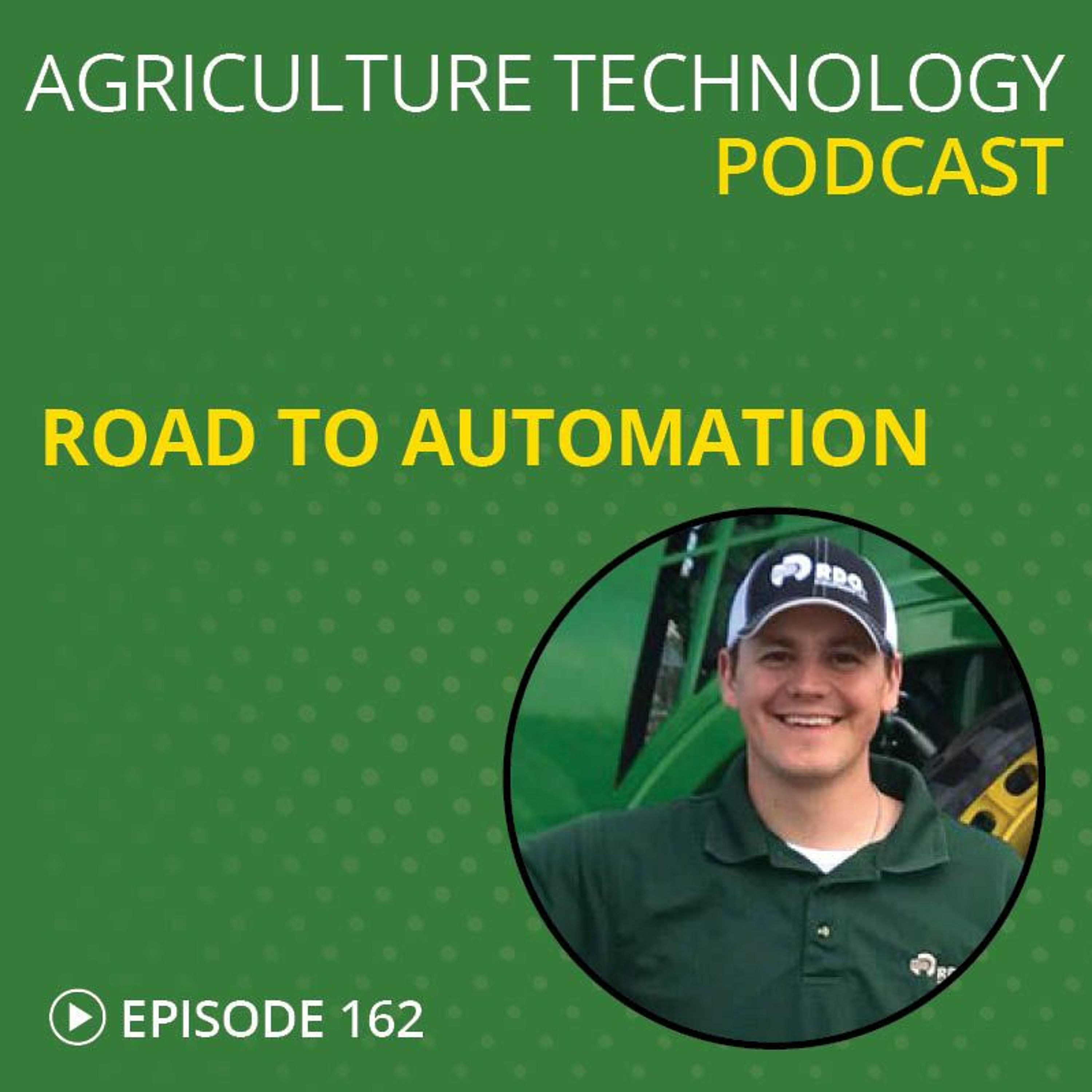 Ep. 162 Road To Automation