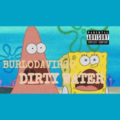 Dirty Water [Michigan Flow](Prod. babyonthetrack_) [VIDEO IN DESCRIPTION]